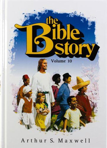 The Bible Story Vol 10 - Arthur S. Maxwell