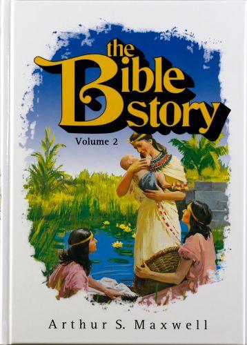 The Bible Story Vol 2 - Arthur S. Maxwell