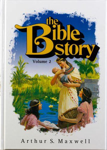 The Bible Story Vol 2 - Arthur S. Maxwell