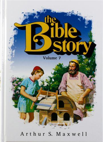 The Bible Story Vol 7 - Arthur S. Maxwell